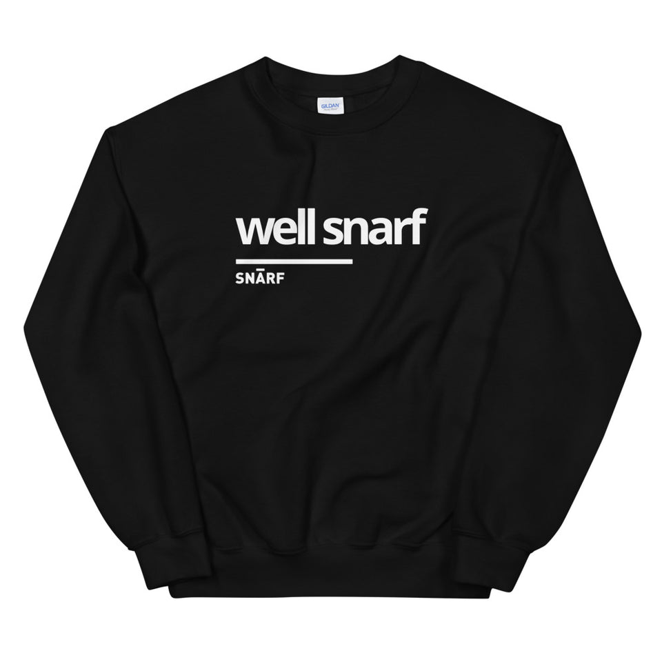 SNARF - well snarf - Sweatshirt